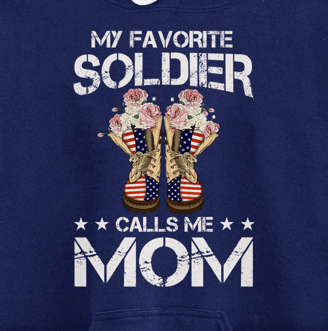My Favorite Soldier Calls Me Mom Proud Army Mom Veterans Day Pullover Hoodie