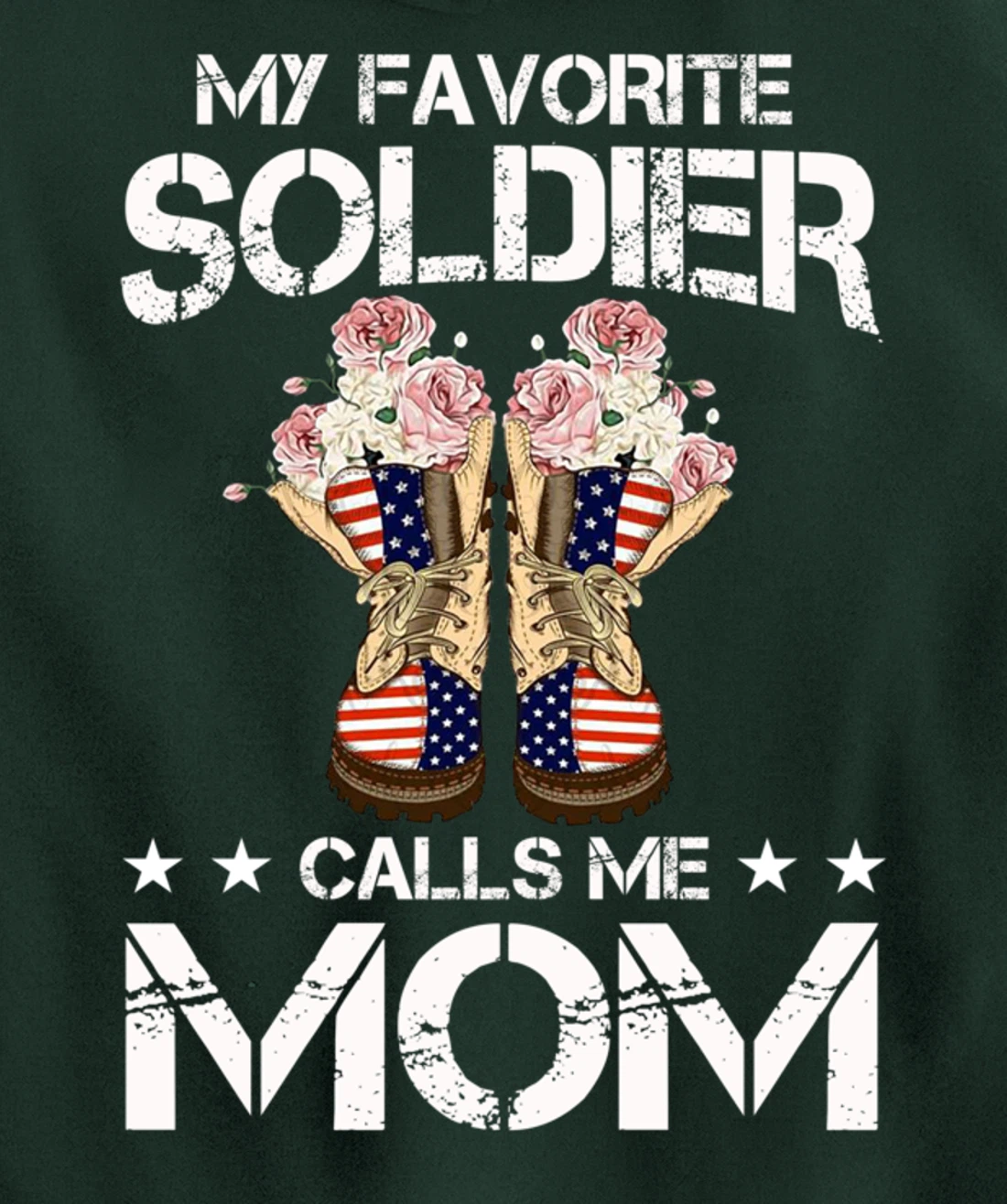 My Favorite Soldier Calls Me Mom Proud Army Mom Veterans Day Pullover Hoodie