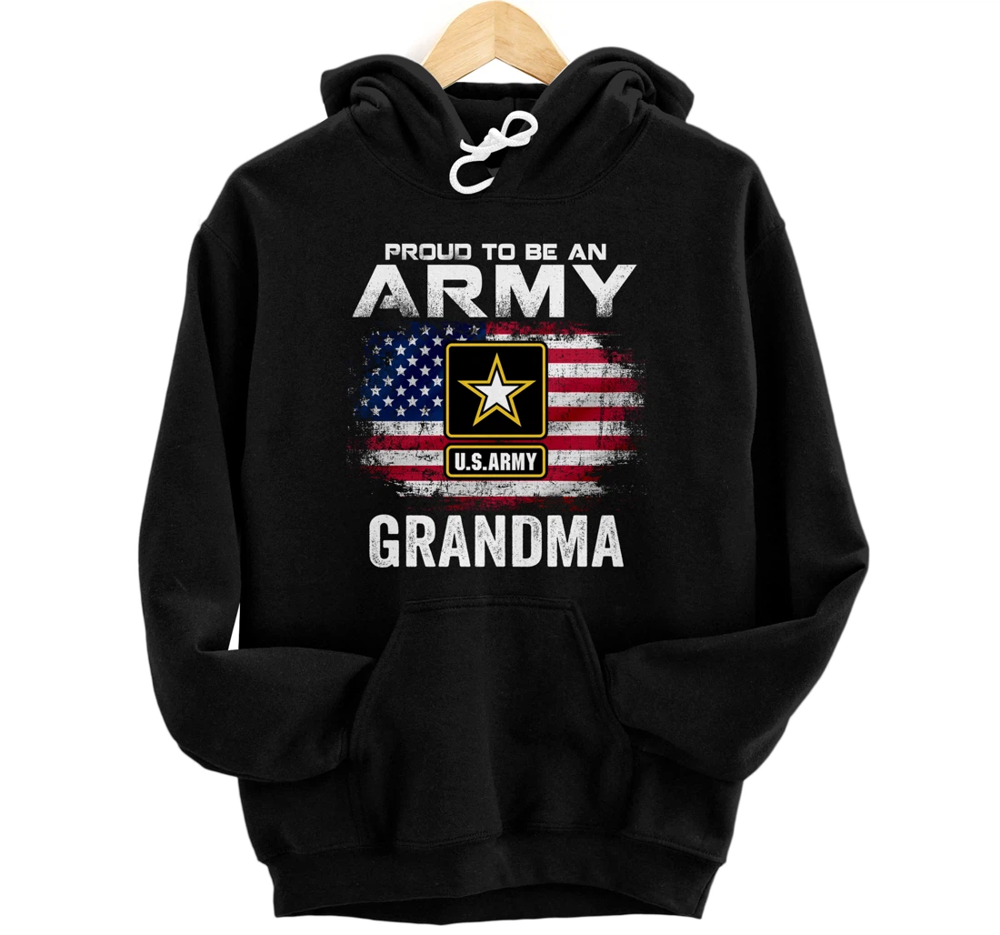 Proud To Be An Army Grandma With American Flag Gift Veteran Pullover Hoodie