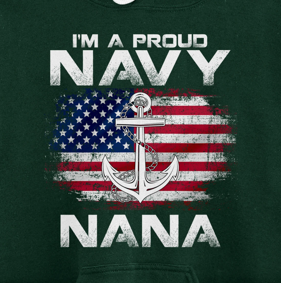 I'm A Proud Navy Nana With American Flag Gift Veteran Pullover Hoodie