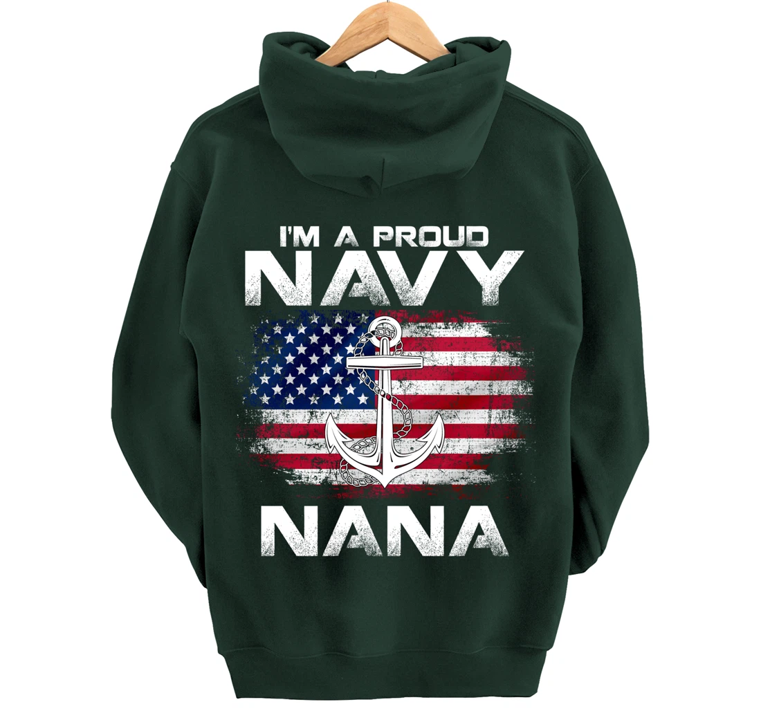 I'm A Proud Navy Nana With American Flag Gift Veteran Pullover Hoodie