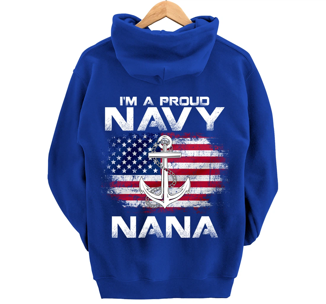 I'm A Proud Navy Nana With American Flag Gift Veteran Pullover Hoodie