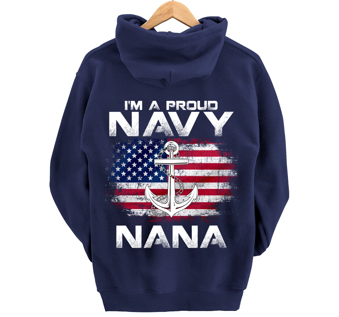 I'm A Proud Navy Nana With American Flag Gift Veteran Pullover Hoodie