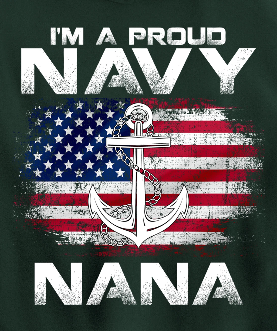 I'm A Proud Navy Nana With American Flag Gift Veteran Pullover Hoodie