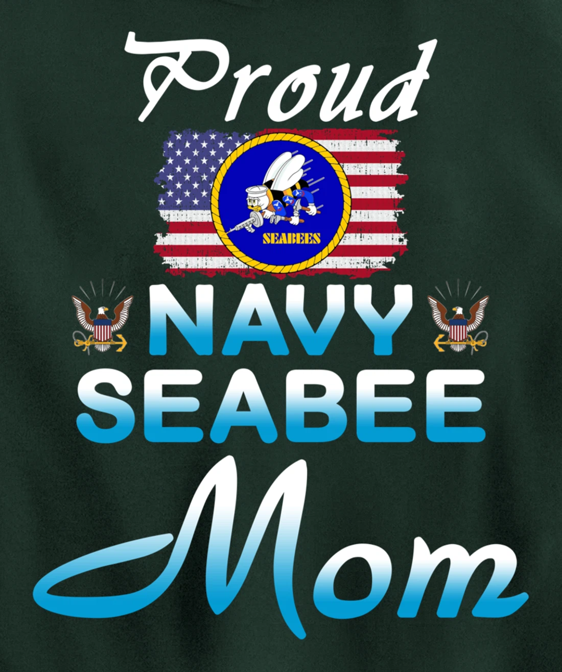 US Navy Seabee Veteran Gift Hoodie-Proud Navy Seabee Mom Pullover Hoodie
