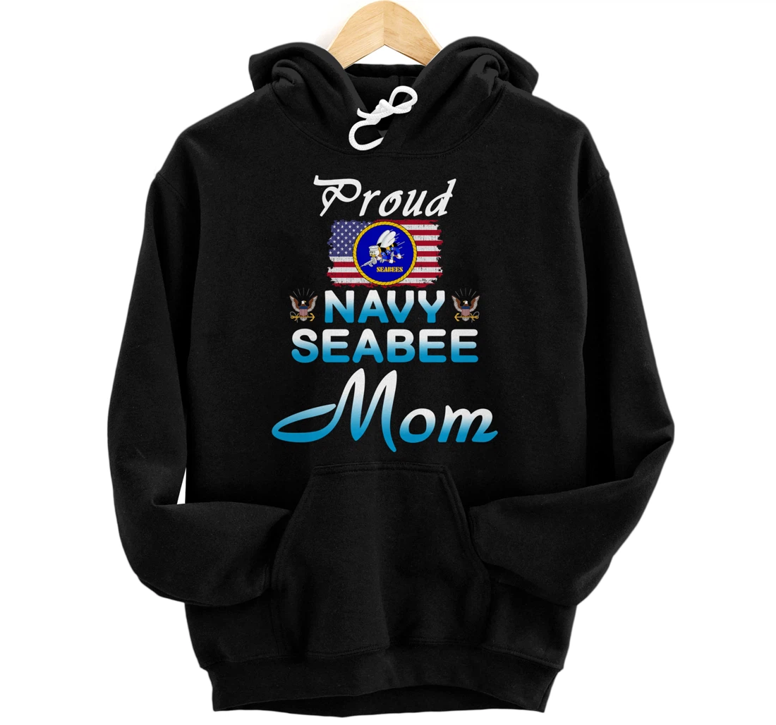 US Navy Seabee Veteran Gift Hoodie-Proud Navy Seabee Mom Pullover Hoodie