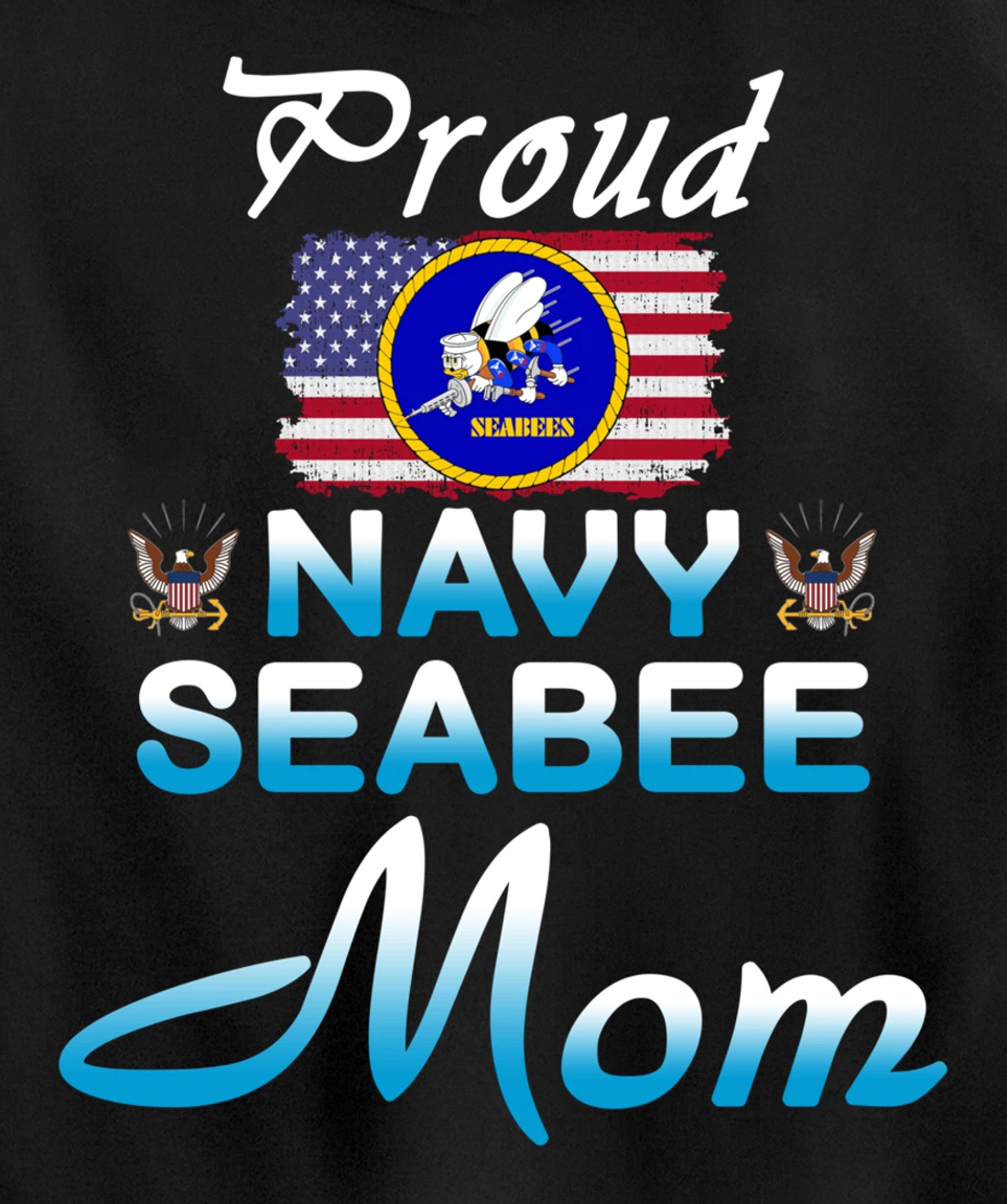 US Navy Seabee Veteran Gift Hoodie-Proud Navy Seabee Mom Pullover Hoodie