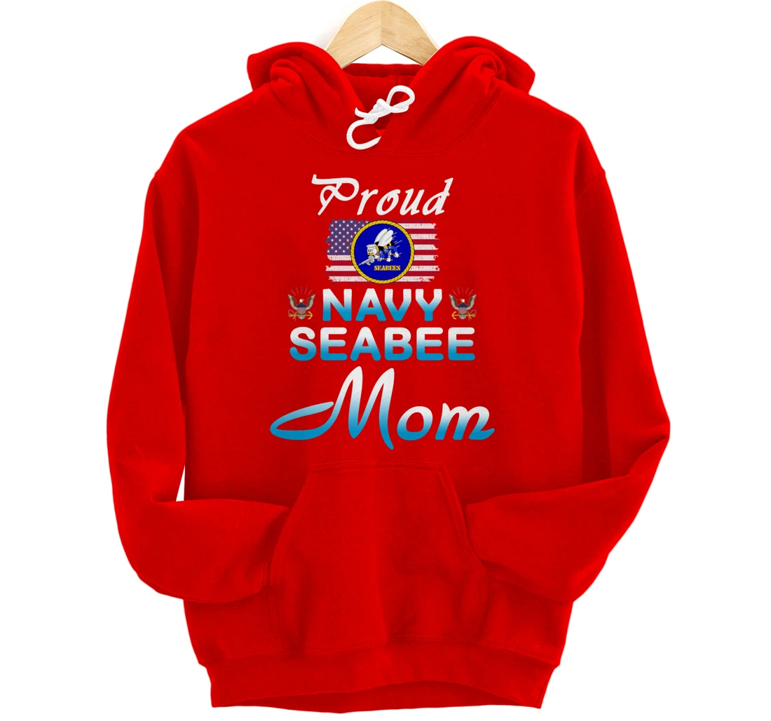 US Navy Seabee Veteran Gift Hoodie-Proud Navy Seabee Mom Pullover Hoodie