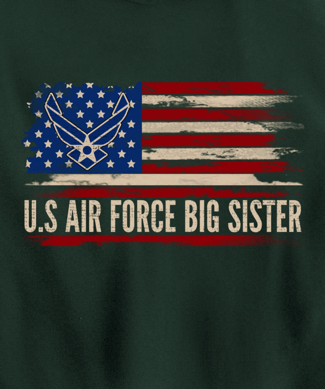 Vintage U.S Air Force Big Sister American Flag Veteran Gift Pullover Hoodie