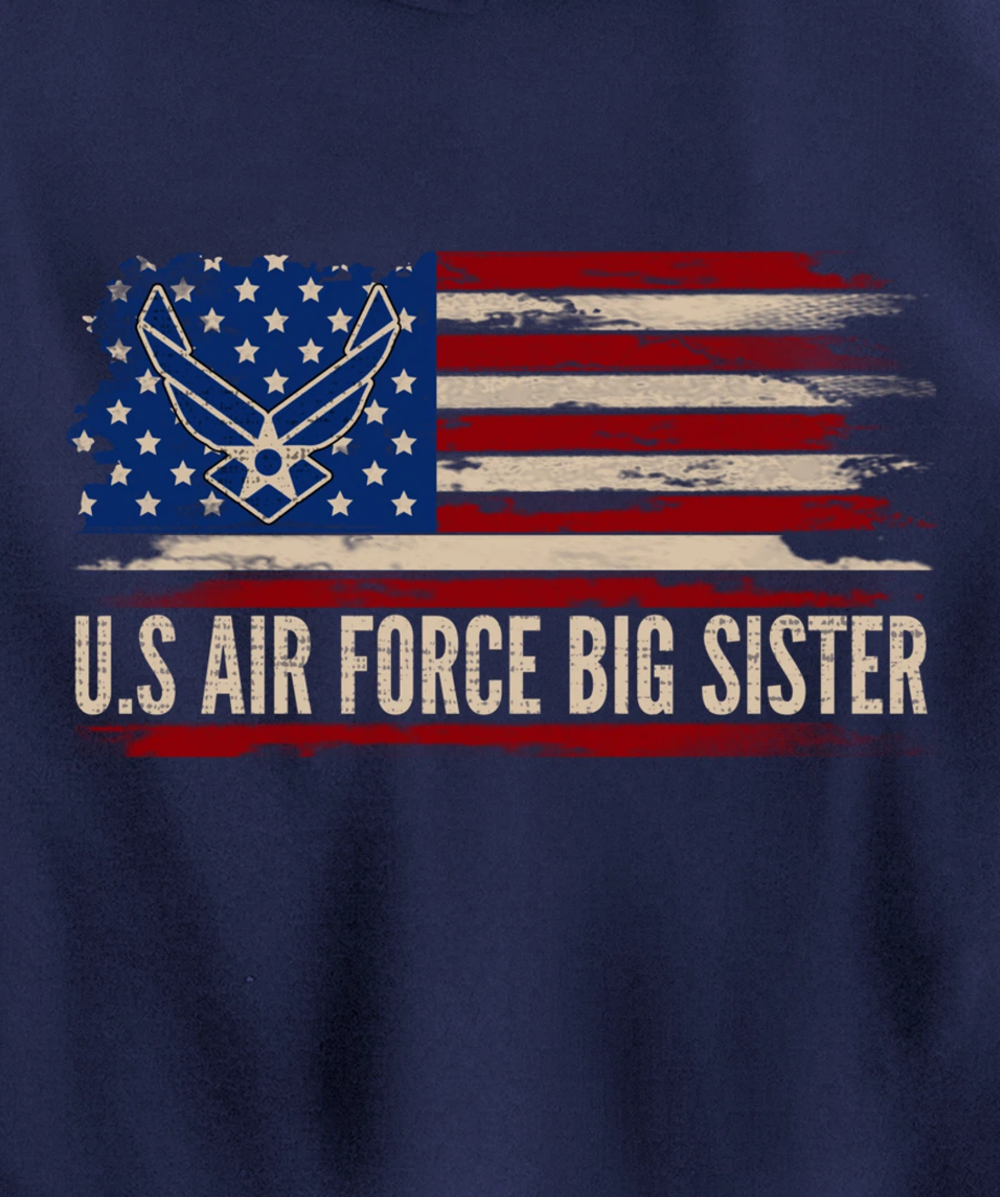 Vintage U.S Air Force Big Sister American Flag Veteran Gift Pullover Hoodie