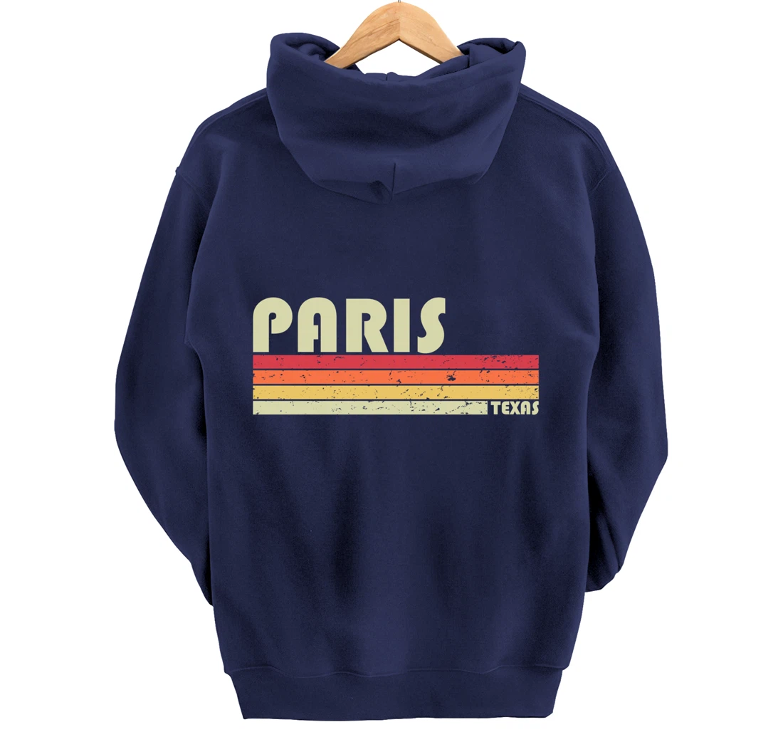 PARIS TX TEXAS Funny City Home Roots Gift Retro 70s 80s Pullover Hoodie