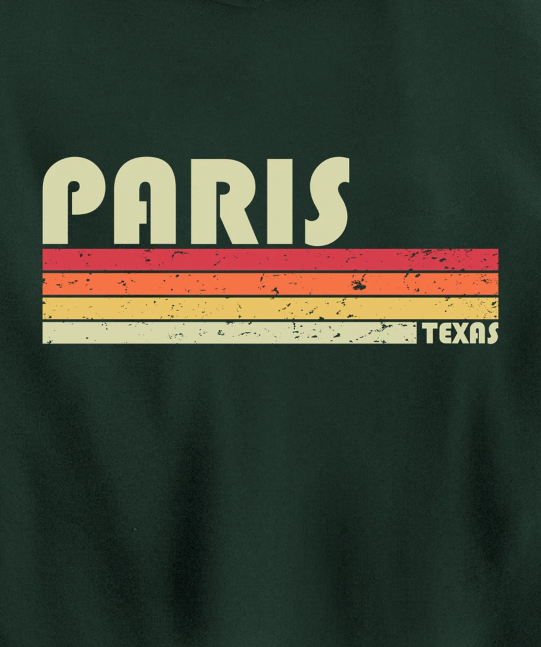 PARIS TX TEXAS Funny City Home Roots Gift Retro 70s 80s Pullover Hoodie