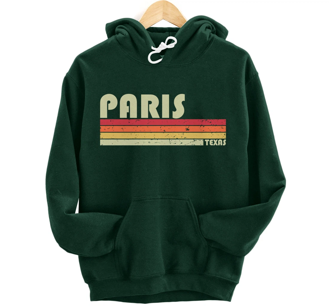 PARIS TX TEXAS Funny City Home Roots Gift Retro 70s 80s Pullover Hoodie