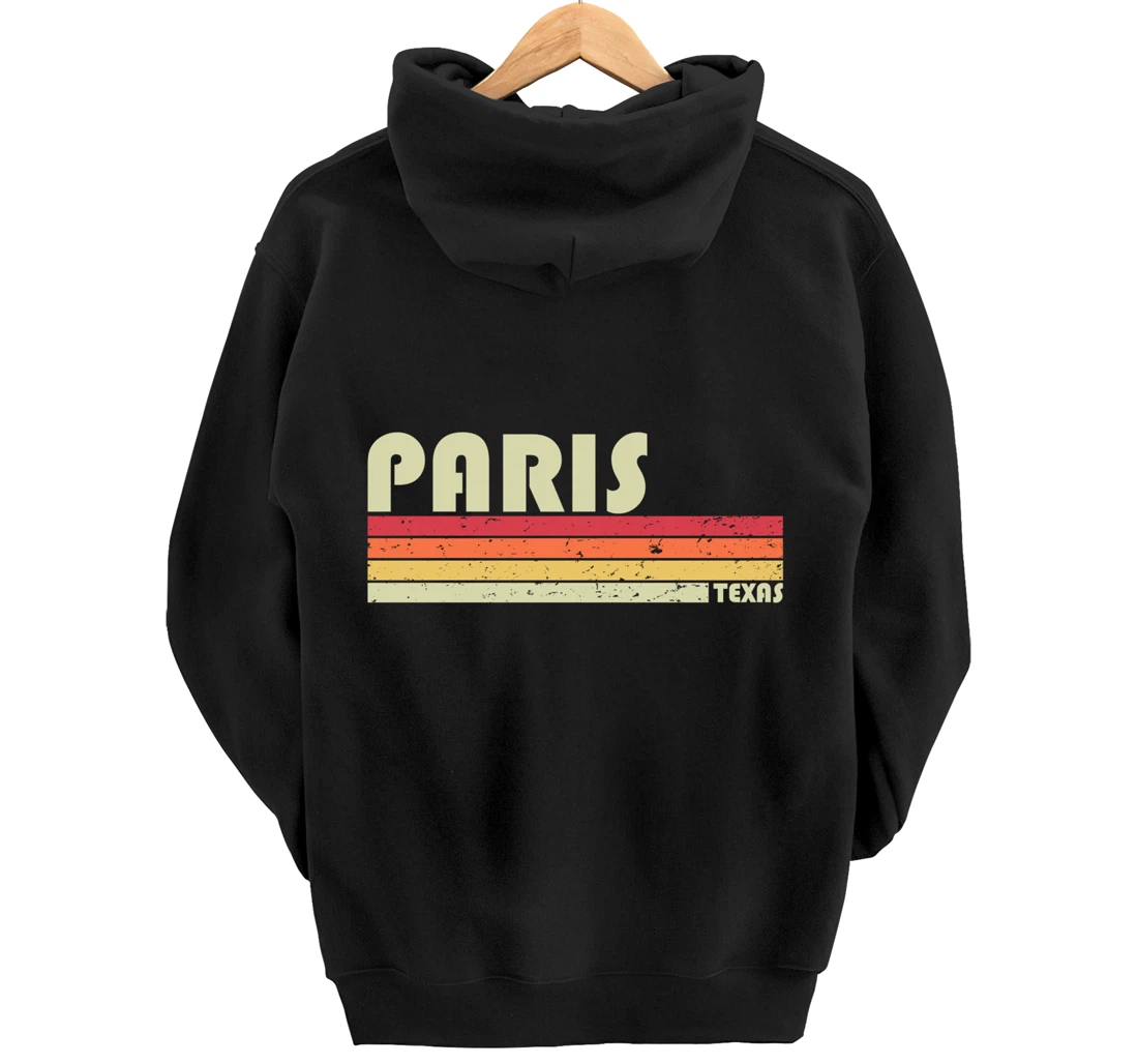 PARIS TX TEXAS Funny City Home Roots Gift Retro 70s 80s Pullover Hoodie