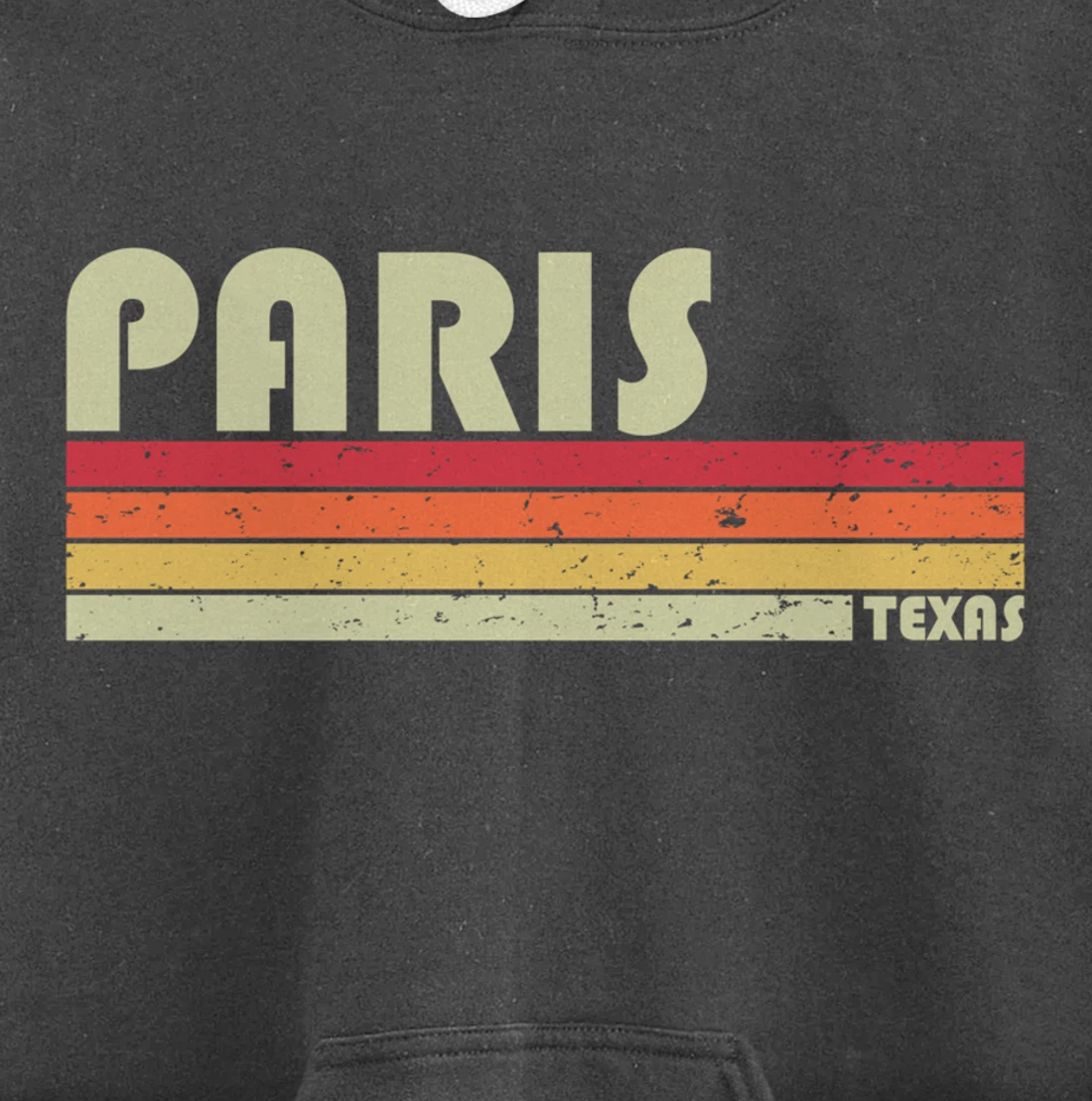 PARIS TX TEXAS Funny City Home Roots Gift Retro 70s 80s Pullover Hoodie