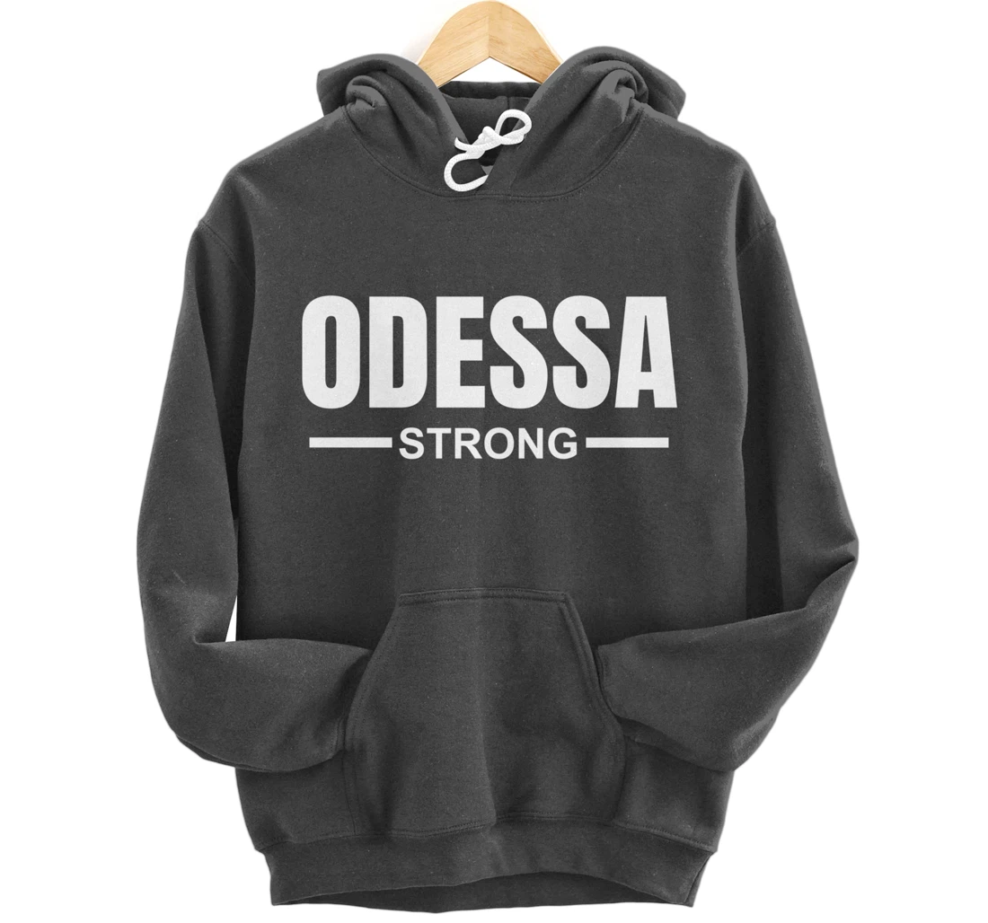 Odessa Strong Community Strength Prayer & Support Texas Pullover Hoodie