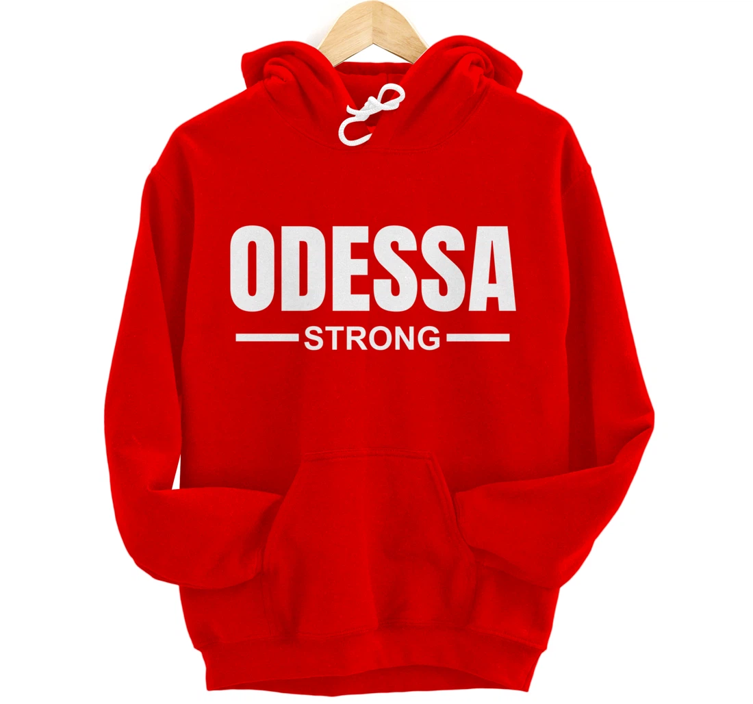 Odessa Strong Community Strength Prayer & Support Texas Pullover Hoodie