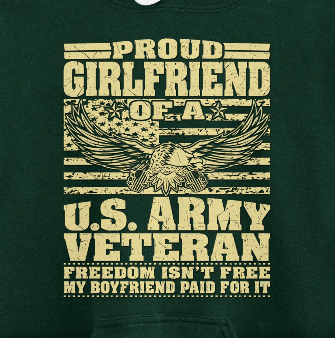 Proud Girlfriend Of An Army Veteran Freedom Isn't Free Gift Pullover Hoodie