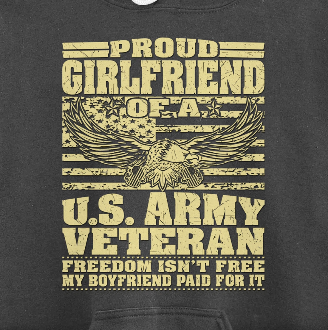 Proud Girlfriend Of An Army Veteran Freedom Isn't Free Gift Pullover Hoodie