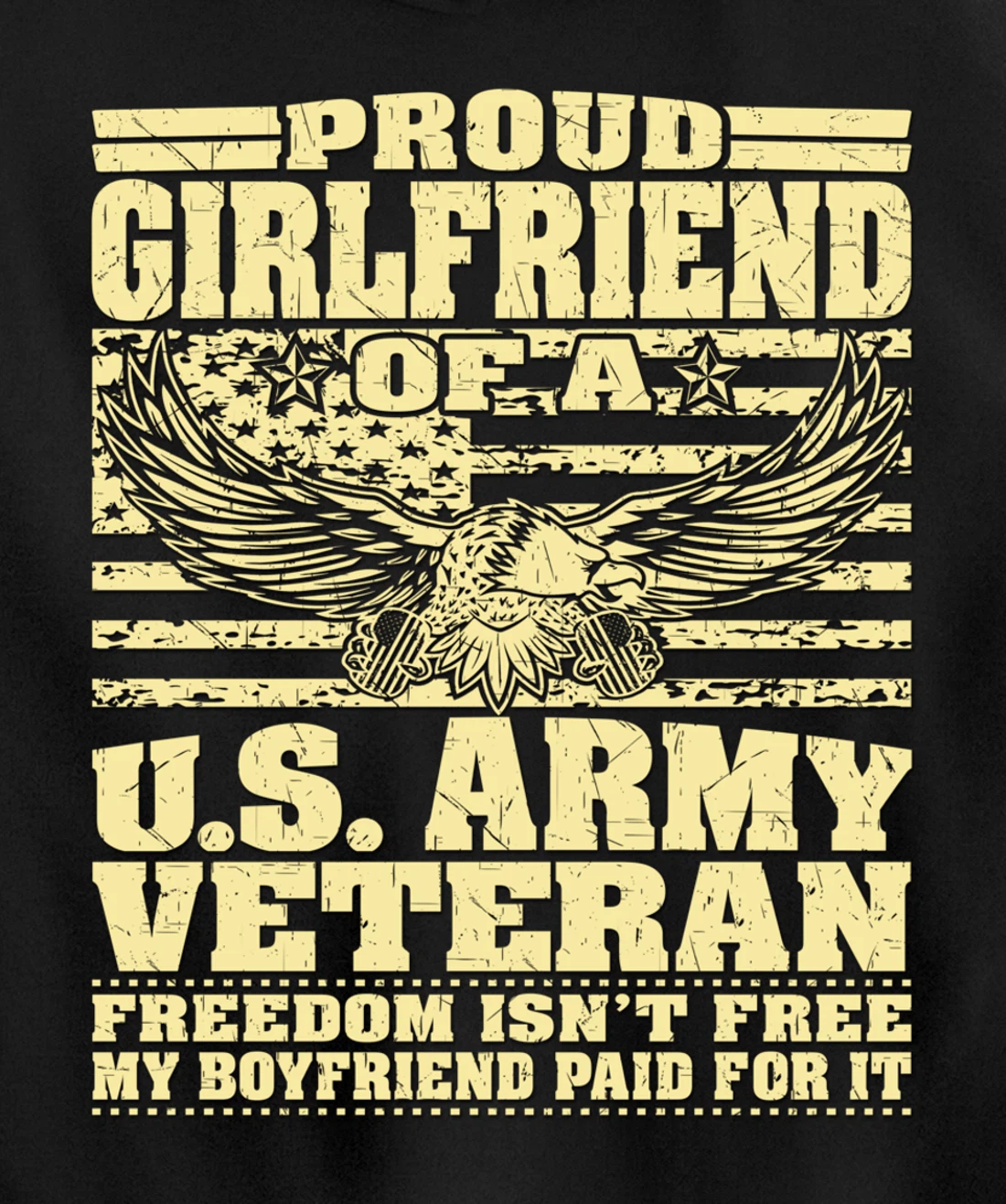 Proud Girlfriend Of An Army Veteran Freedom Isn't Free Gift Pullover Hoodie