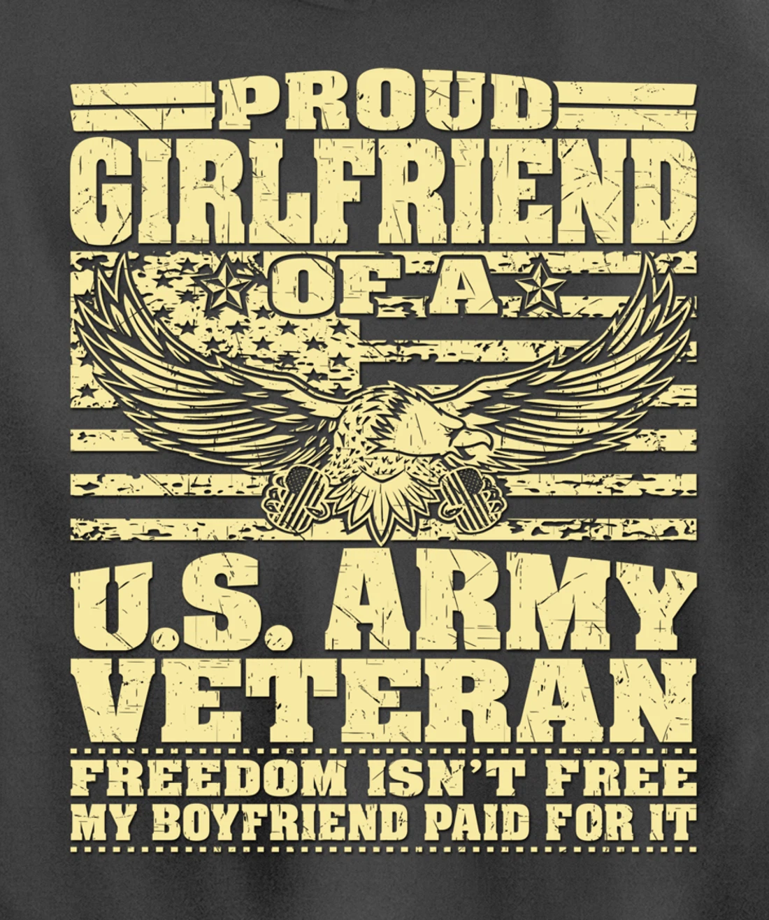Proud Girlfriend Of An Army Veteran Freedom Isn't Free Gift Pullover Hoodie