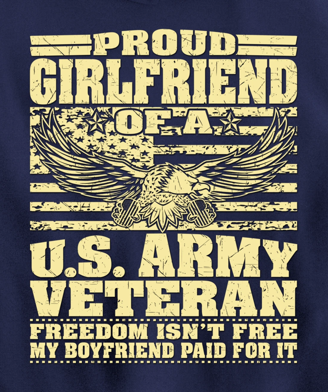 Proud Girlfriend Of An Army Veteran Freedom Isn't Free Gift Pullover Hoodie