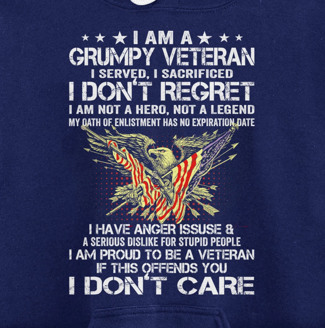 I Am A Grumpy Veteran I Served I Sacrificed Don't Regret Pullover Hoodie