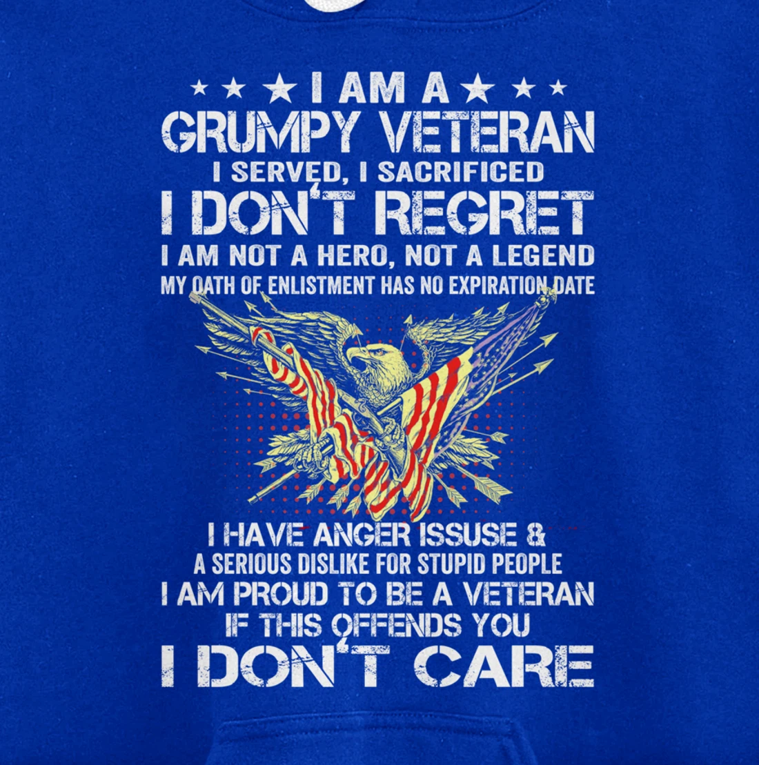 I Am A Grumpy Veteran I Served I Sacrificed Don't Regret Pullover Hoodie