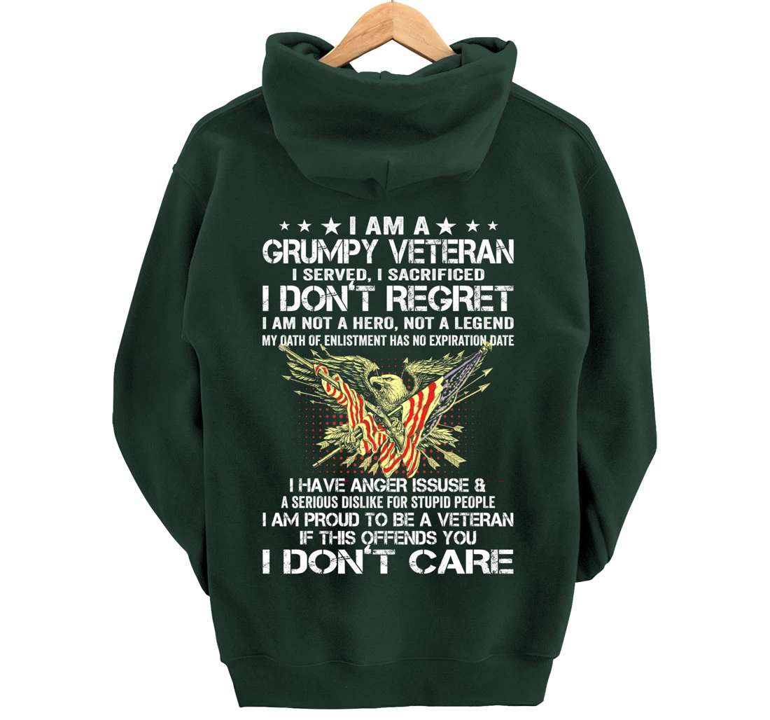 I Am A Grumpy Veteran I Served I Sacrificed Don't Regret Pullover Hoodie