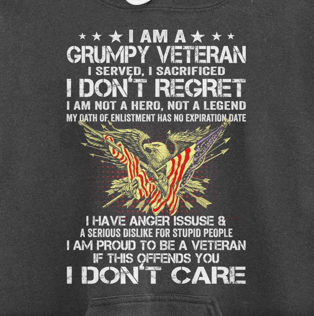 I Am A Grumpy Veteran I Served I Sacrificed Don't Regret Pullover Hoodie
