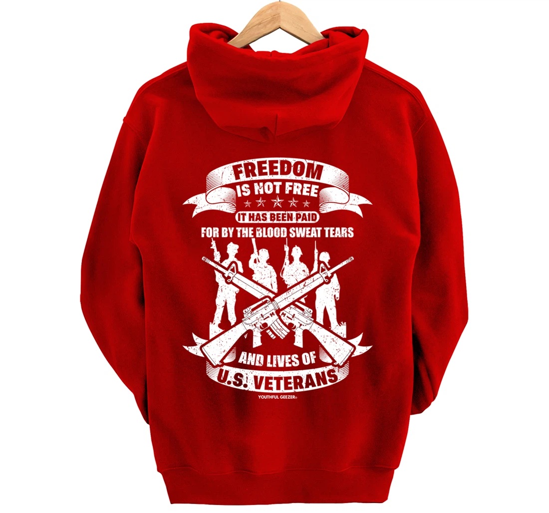 Freedom Is Not Free Veterans Pullover Hoodie