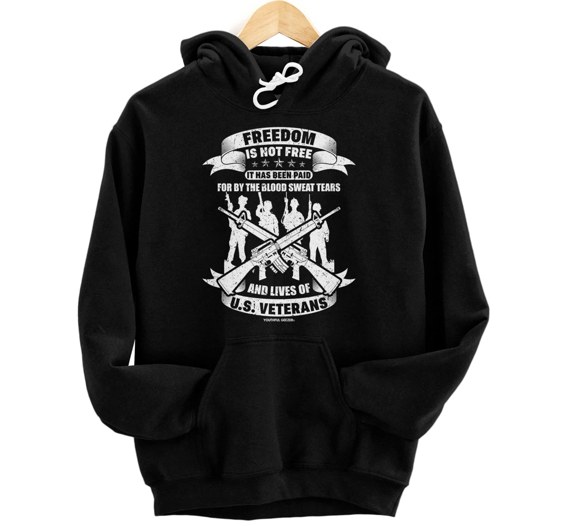 Freedom Is Not Free Veterans Pullover Hoodie