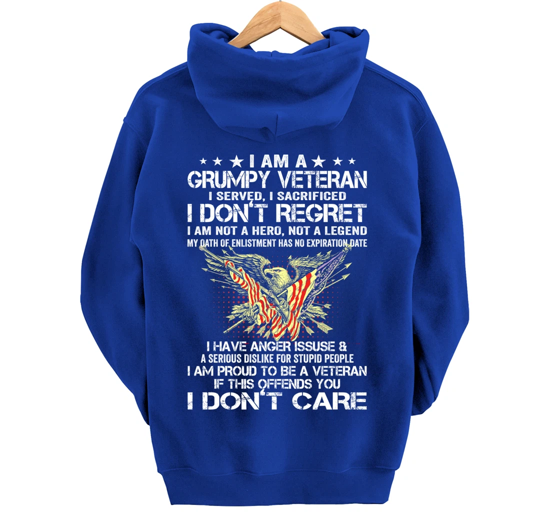 I Am A Grumpy Veteran I Served I Sacrificed Don't Regret Pullover Hoodie