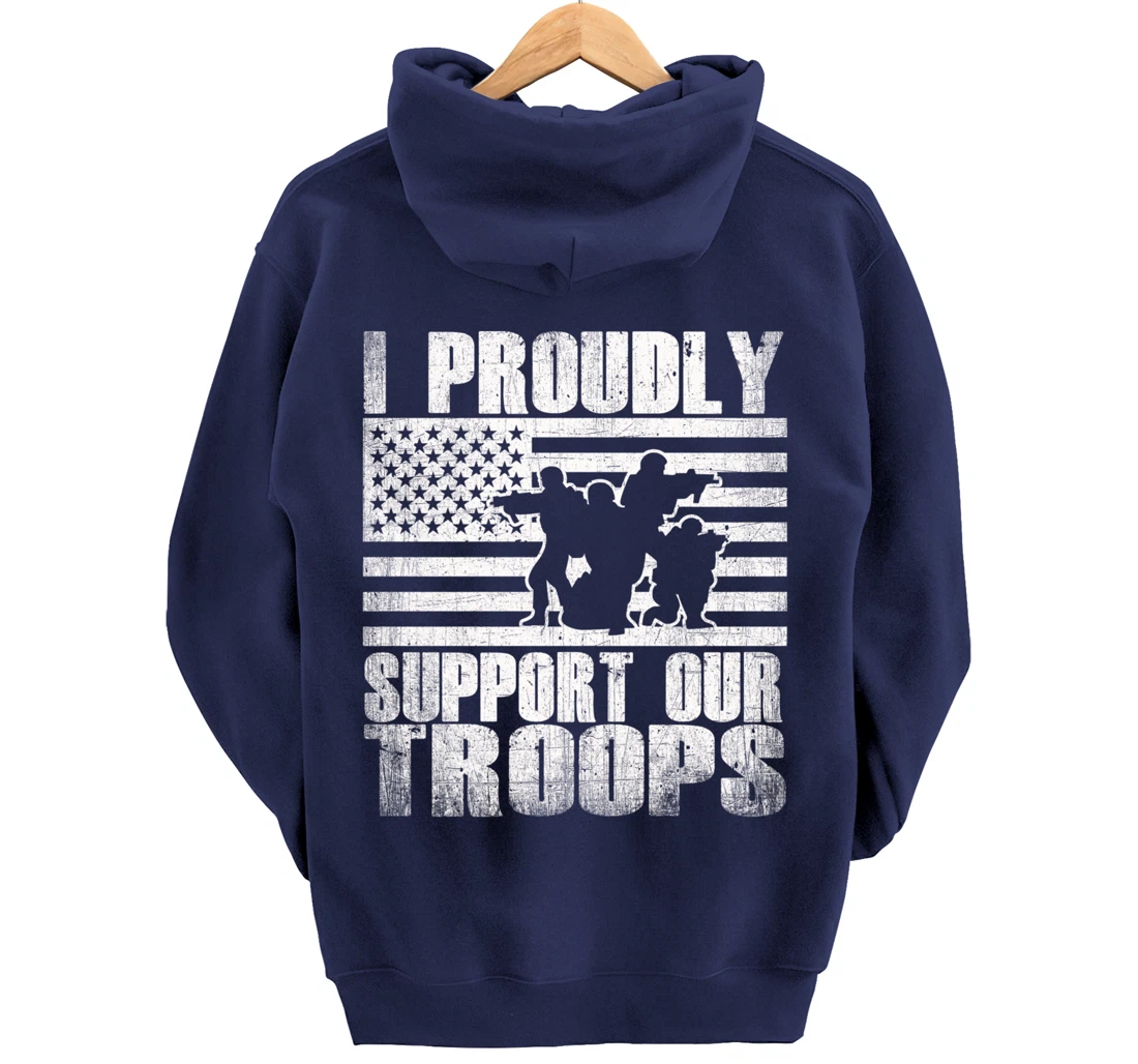 I Proudly Support Our Troops USA Flag Military Veteran Gift Pullover Hoodie