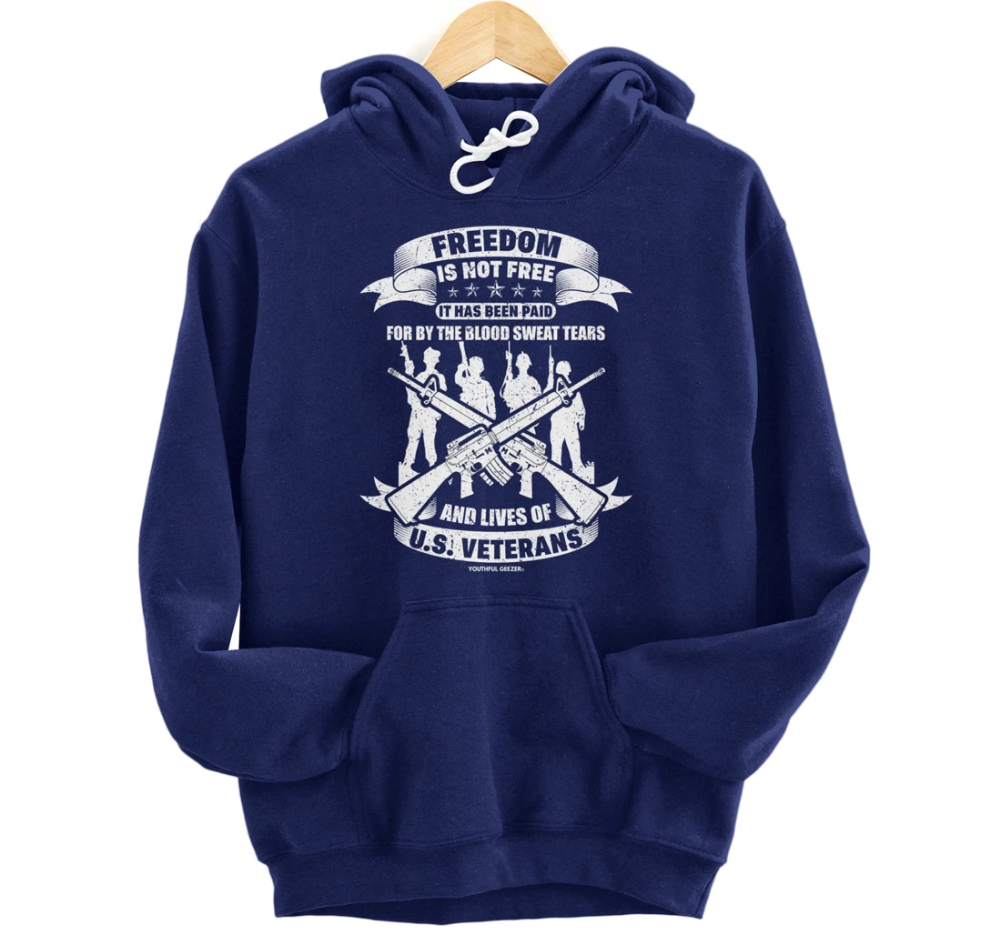 Freedom Is Not Free Veterans Pullover Hoodie