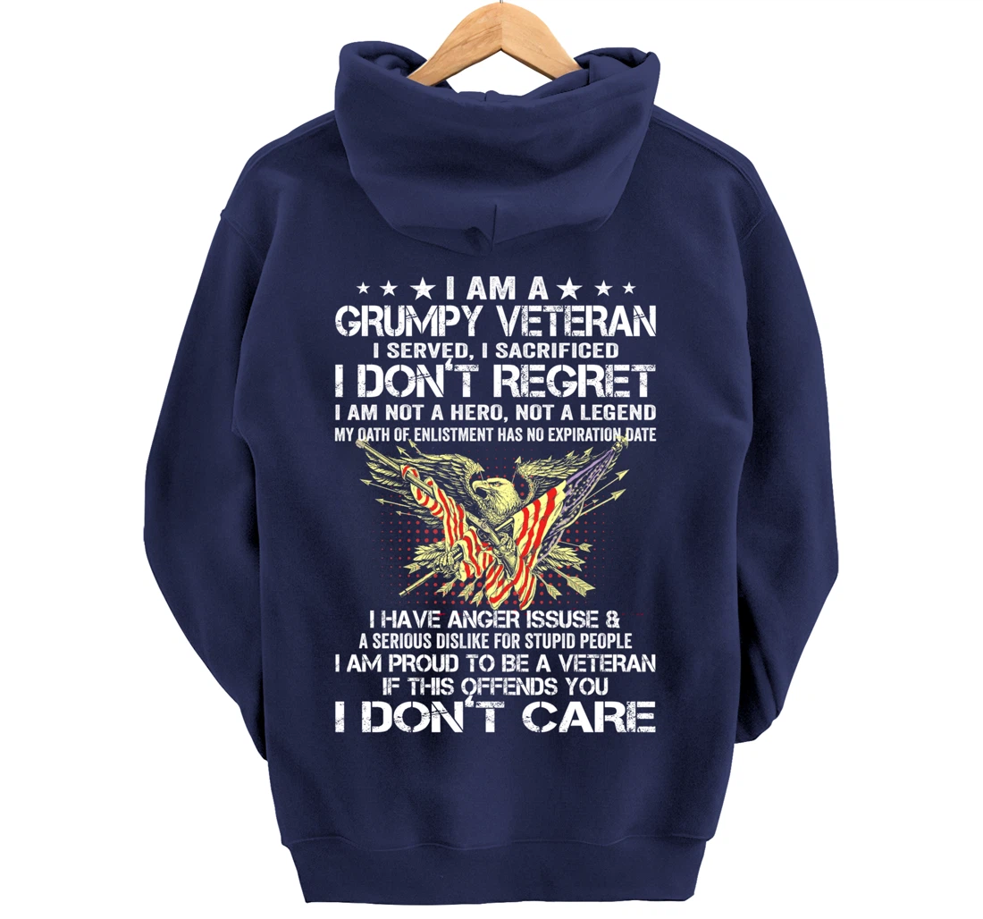 I Am A Grumpy Veteran I Served I Sacrificed Don't Regret Pullover Hoodie
