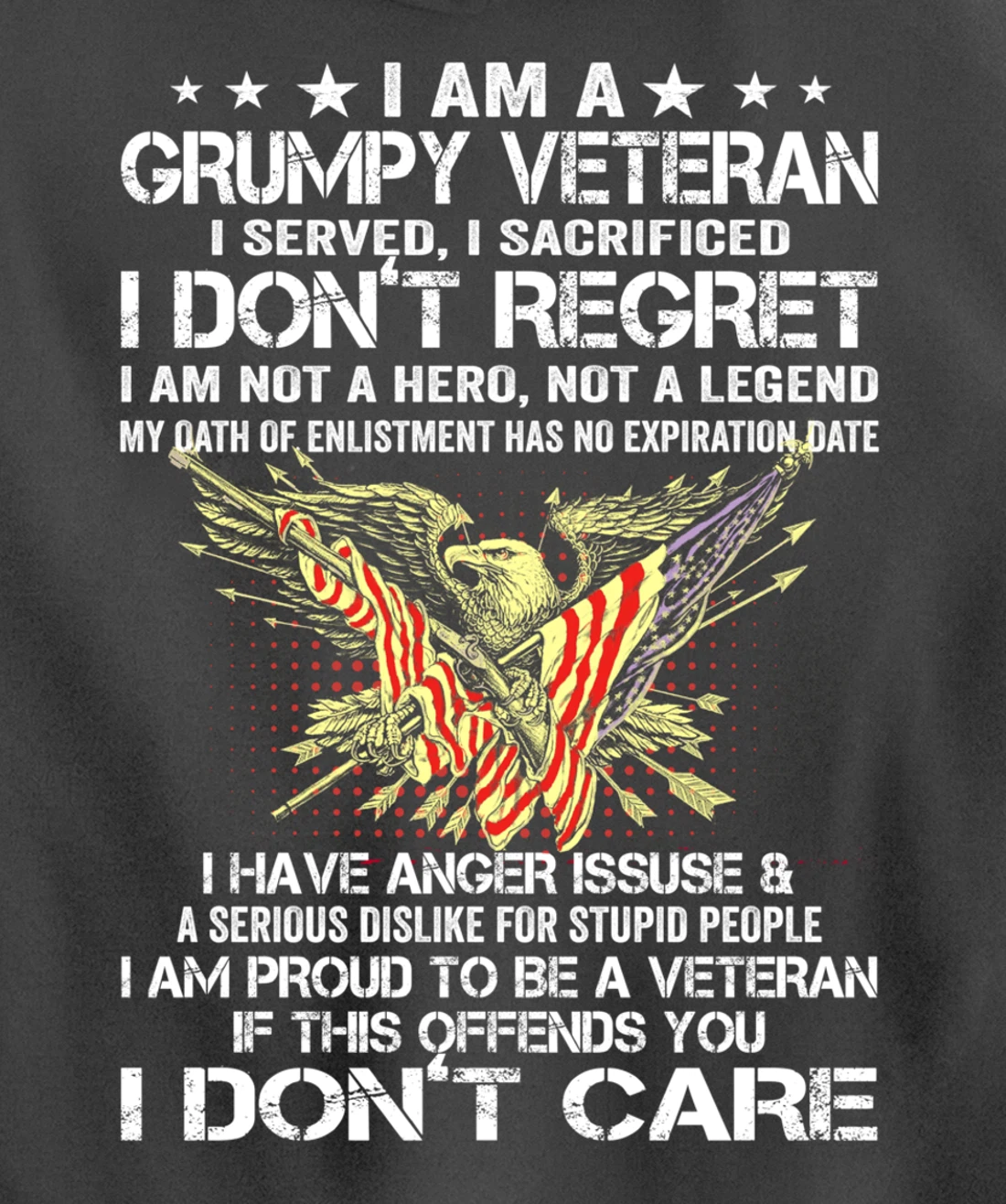 I Am A Grumpy Veteran I Served I Sacrificed Don't Regret Pullover Hoodie