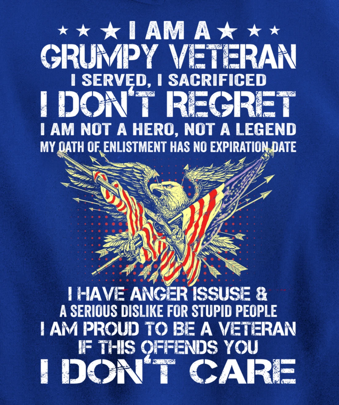 I Am A Grumpy Veteran I Served I Sacrificed Don't Regret Pullover Hoodie