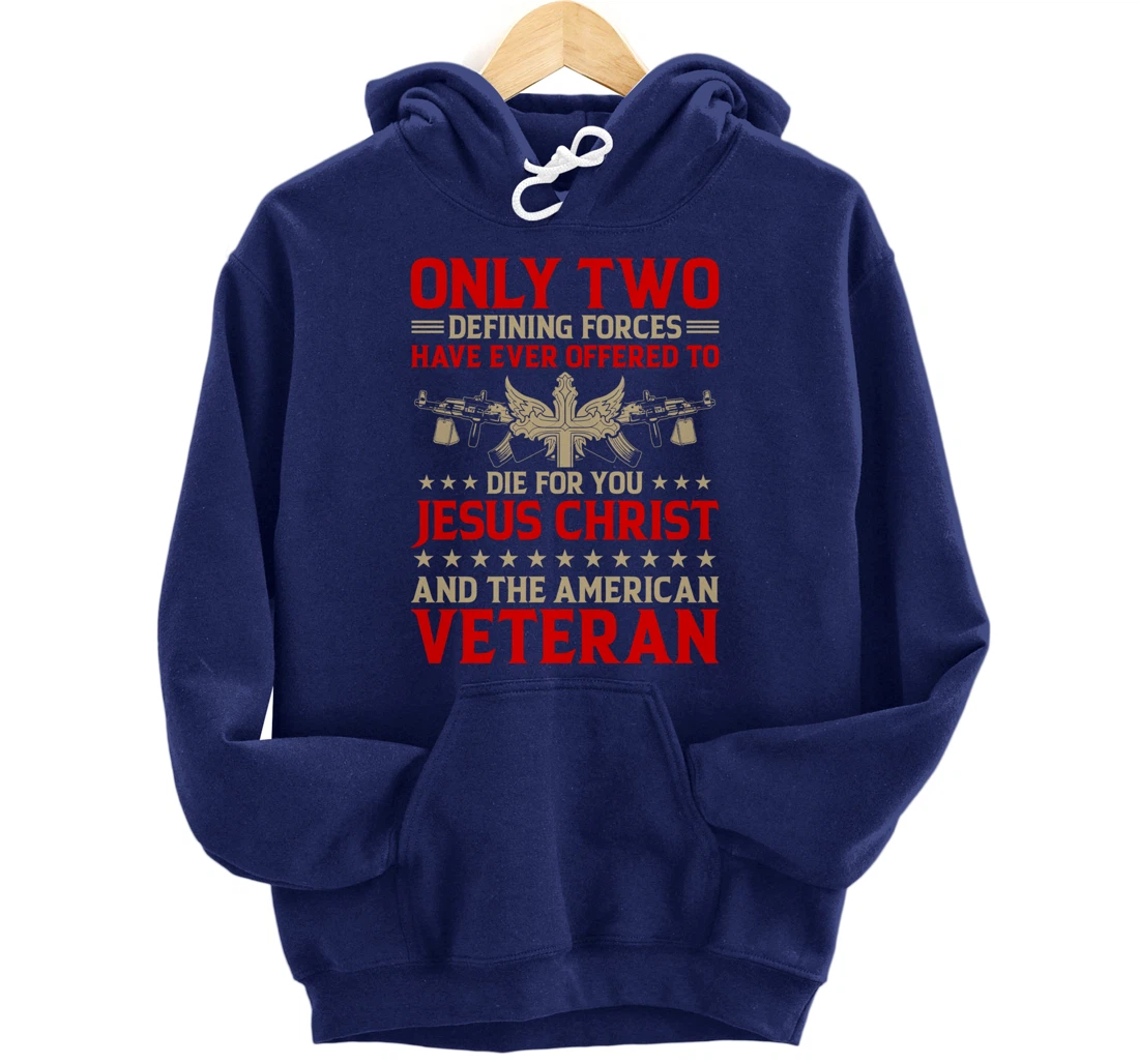 Jesus And The Veteran - Proud Veteran Outfit Pullover Hoodie