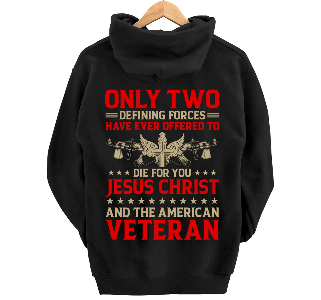 Jesus And The Veteran - Proud Veteran Outfit Pullover Hoodie