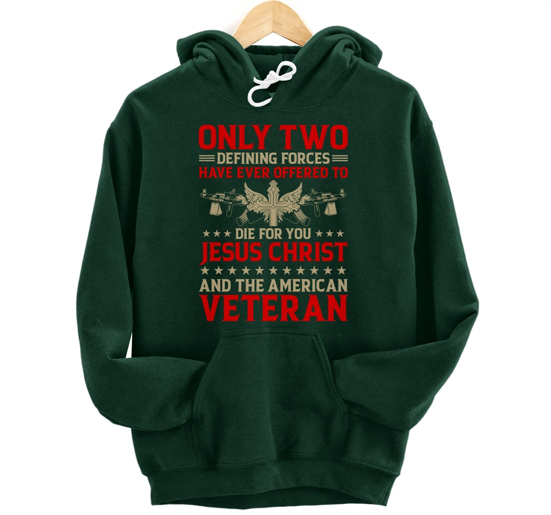 Jesus And The Veteran - Proud Veteran Outfit Pullover Hoodie