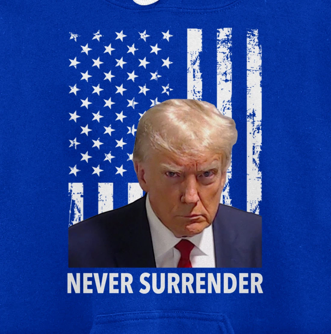 Donald Trump Mug Shot - Never Surrender American Flag Trump Pullover Hoodie