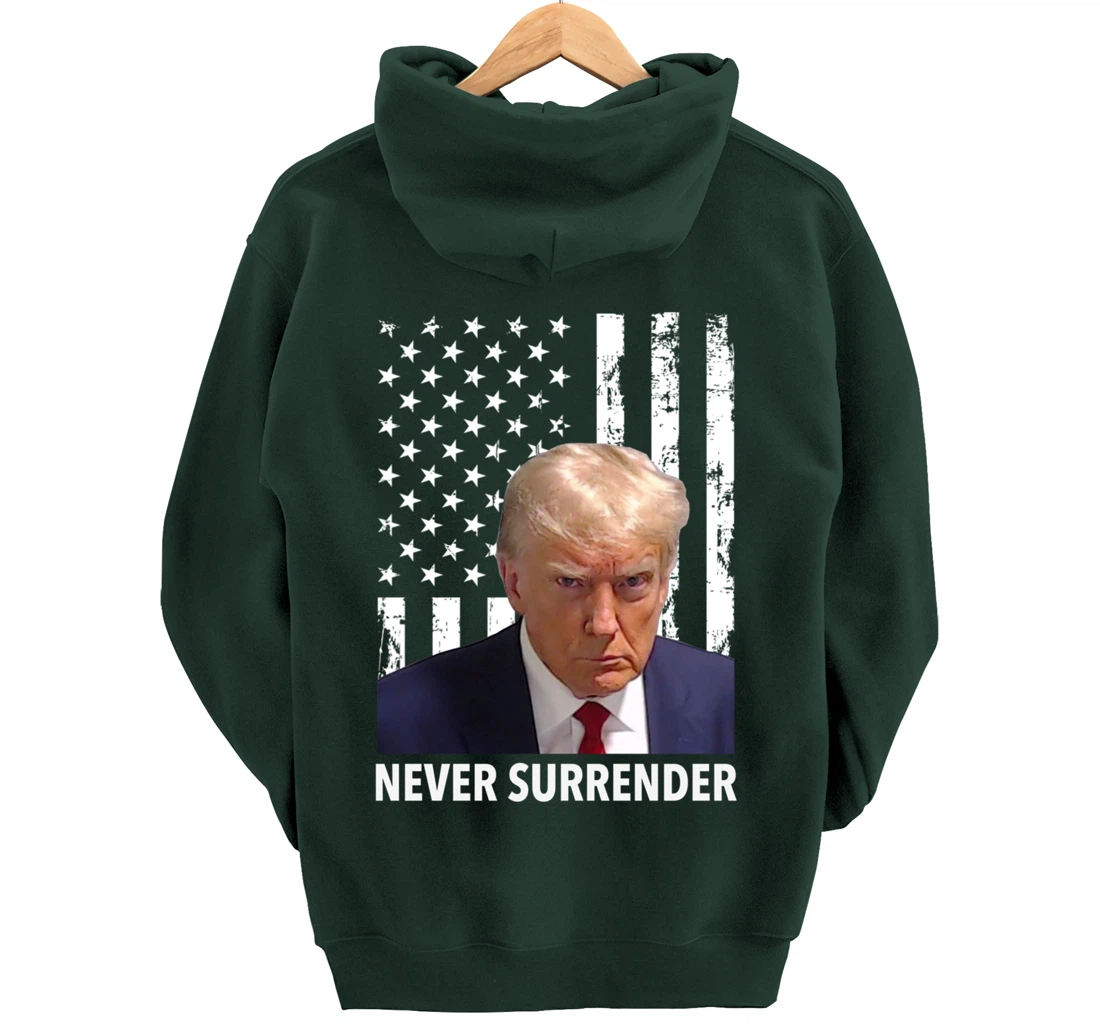 Donald Trump Mug Shot - Never Surrender American Flag Trump Pullover Hoodie
