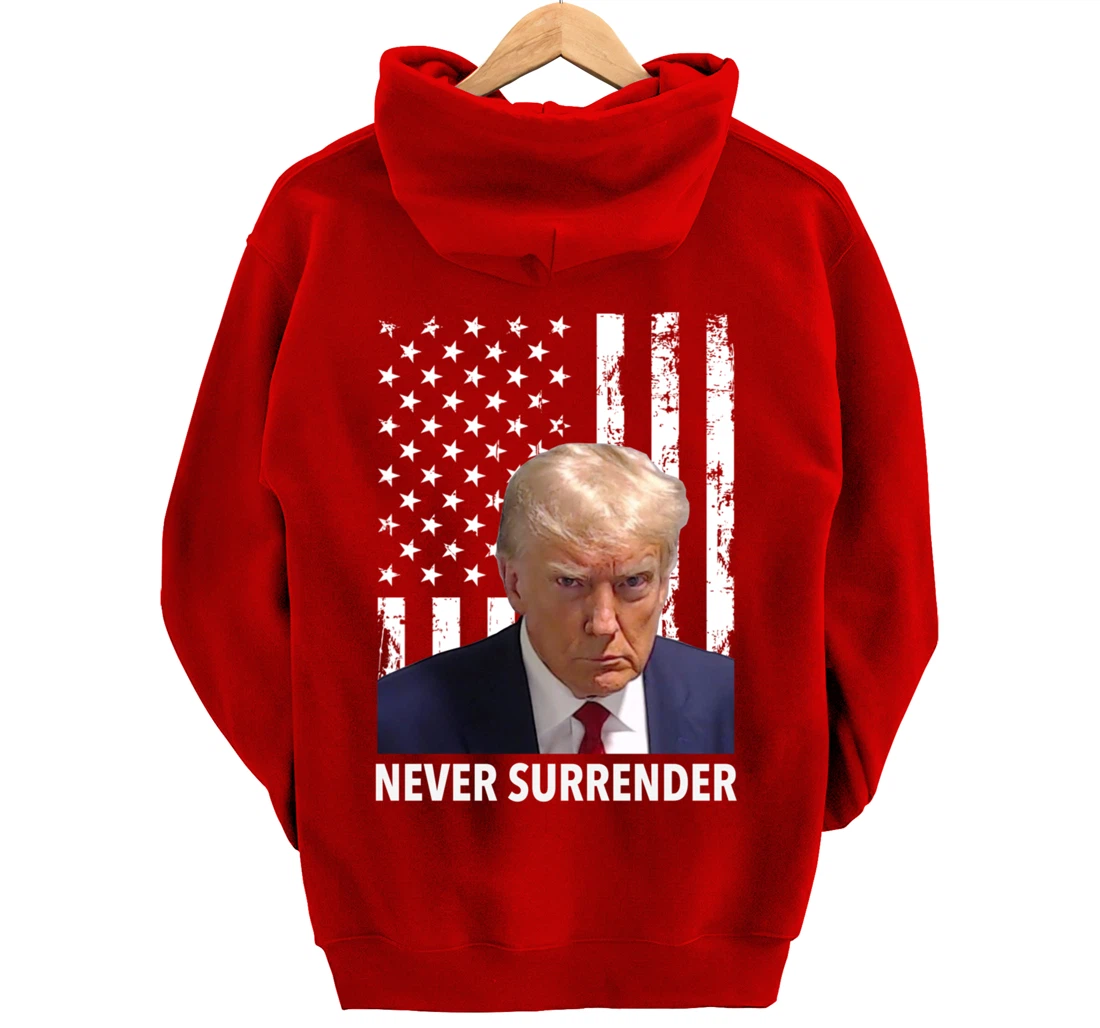 Donald Trump Mug Shot - Never Surrender American Flag Trump Pullover Hoodie