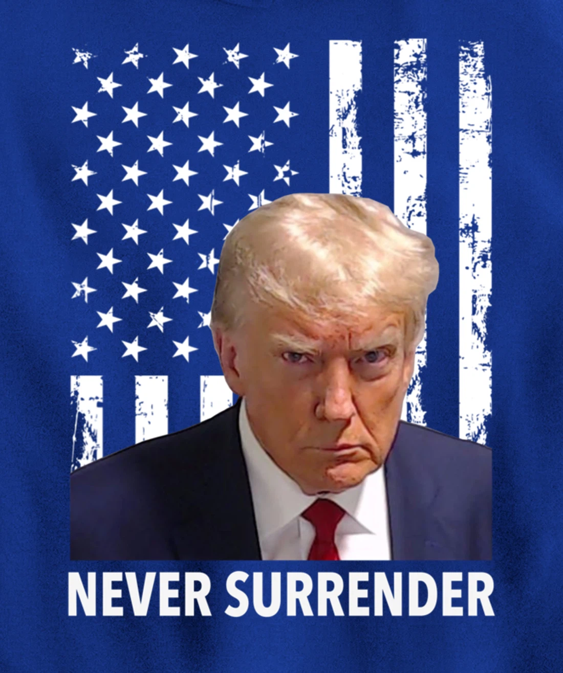 Donald Trump Mug Shot - Never Surrender American Flag Trump Pullover Hoodie