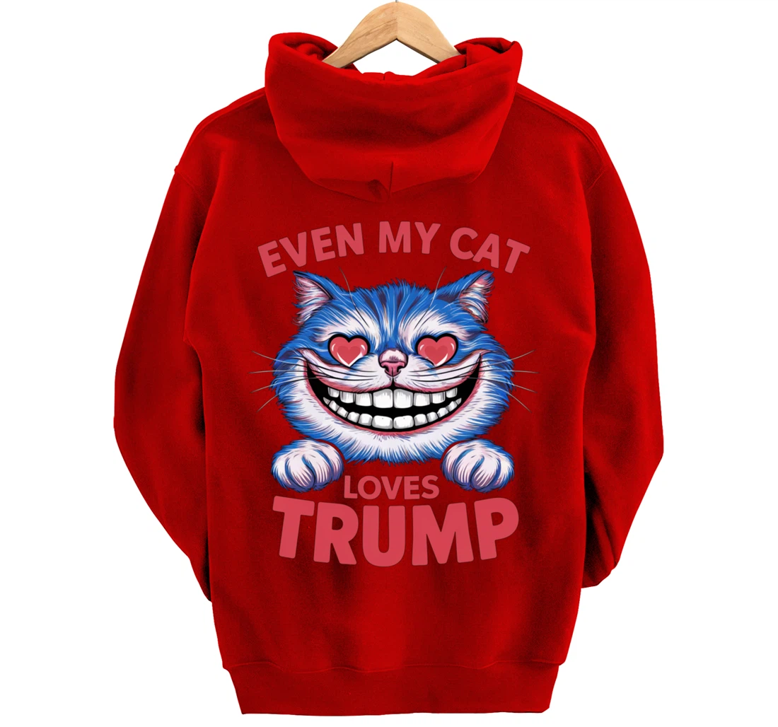 Even My Cat Loves Trump 2024 Trump 2024 supporter Pullover Hoodie