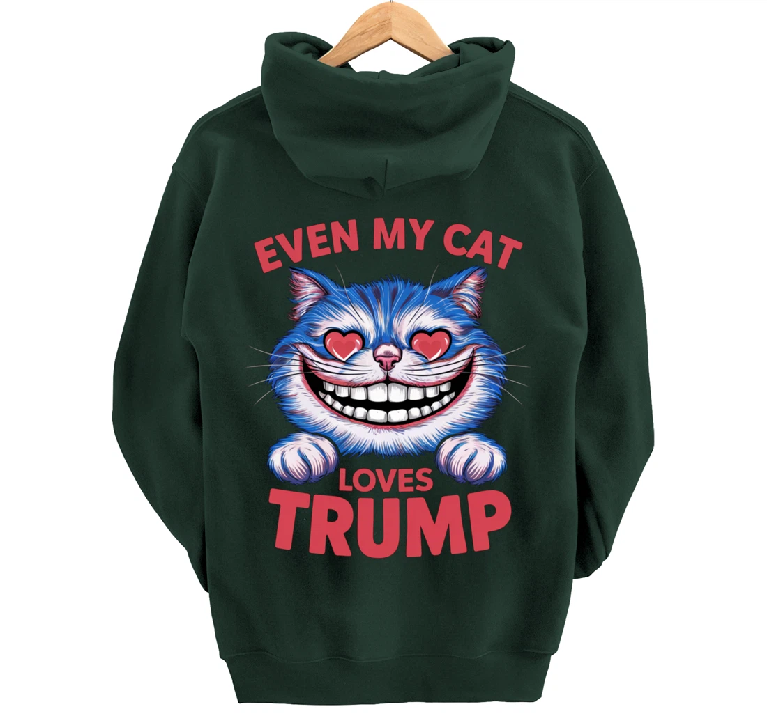 Even My Cat Loves Trump 2024 Trump 2024 supporter Pullover Hoodie