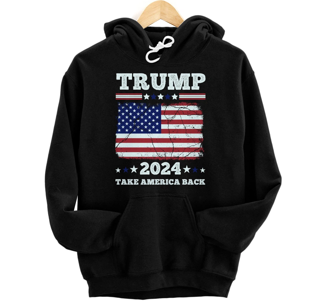 Donald Trump 2024 Take America Back Election - The Return Pullover Hoodie