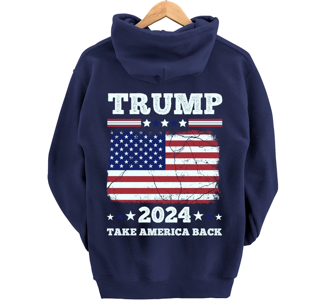 Donald Trump 2024 Take America Back Election - The Return Pullover Hoodie