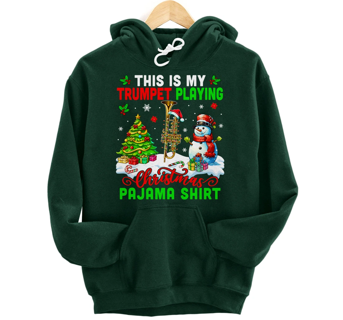My Trumpet Playing Christmas Pajama Shirt Instrumentalist Pullover Hoodie